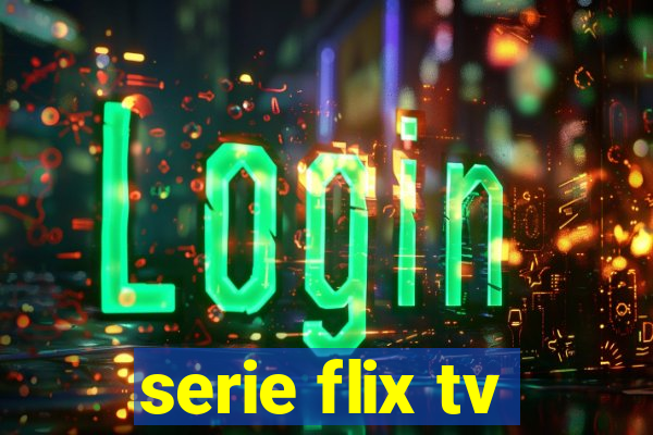 serie flix tv